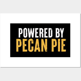 Powered By Pecan Pie Posters and Art